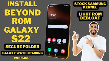 Install Stable BeyondROM ON Galaxy S22 -English-