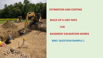 BUILD UP A UNIT RATE FOR BASEMENT EXCAVATION WORKS IN COSTING AND ESTIMATION