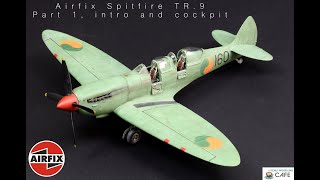 Airfix Spitfire TR.9 1:48. Part 1, intro and cockpit