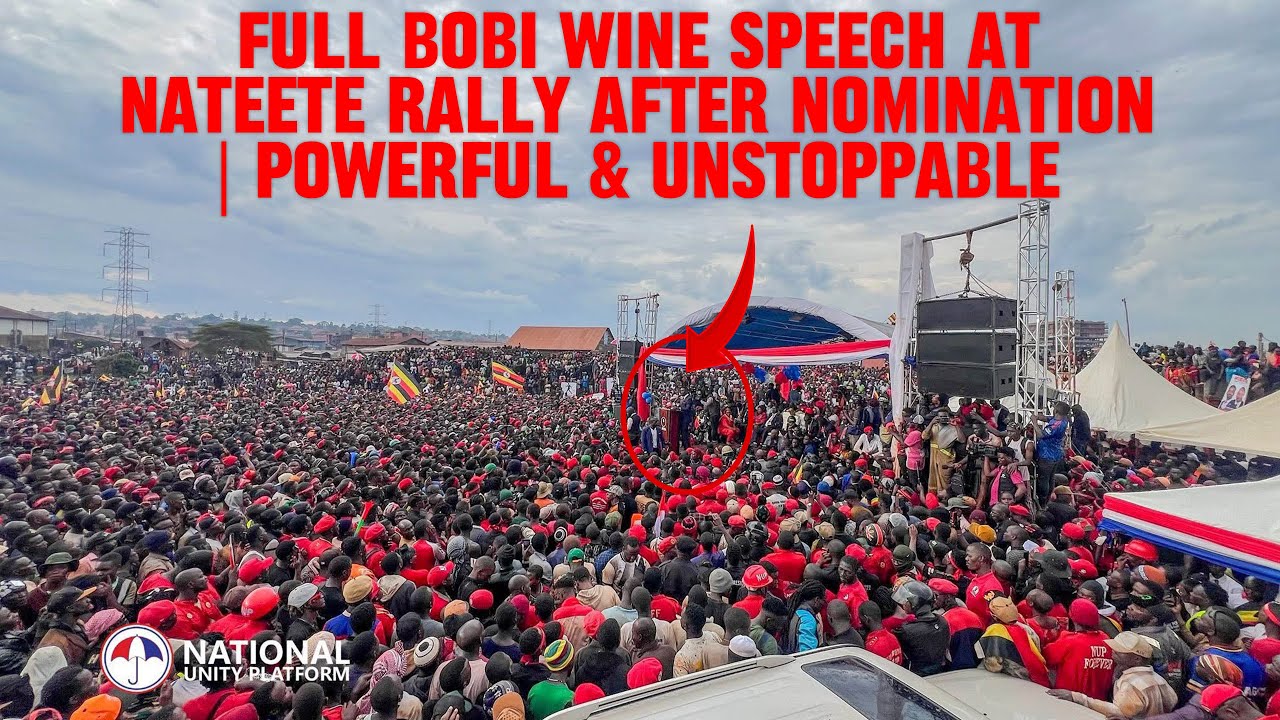 Full Bobi Wine Speech at Nateete Rally After Nomination | Powerful & Unstoppable