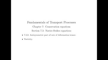 Chapter 7 Section 7.3.3 Part 3: Rate of deformation tensor.