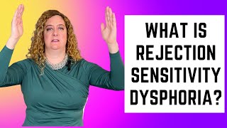 What Is Rejection Sensitivity Dysphoria?