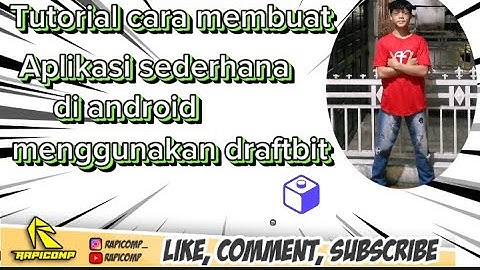 TUTORIAL LENGKAP CARA MEMBUAT APLIKASI ANDROID DARI APK DRAFTBIT BY.RISKI ADITIA HUTASOIT TKJ LABURA
