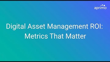 Digital Asset Management ROI: Metrics that Matter