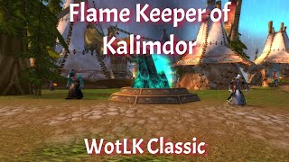 Flame Keeper of Kalimdor/Extinguishing Kalimdor/WotLK Classic