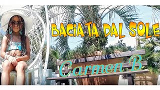 Video thumbnail of "Carmen B - Baciata dal sole (Ufficiale 2020)"