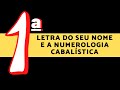 Primeira letra do seu nome numerologia cabalstica  professor max