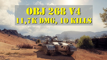 OBJECT 268 V4 WOT, 11,7K DMG