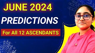 JUNE 2024 Monthly Horoscope Prediction | For All 12 Ascendants | June Rashifal 2024