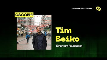 CSCON1 Tim Beiko - Ethereum Roadmap Overview