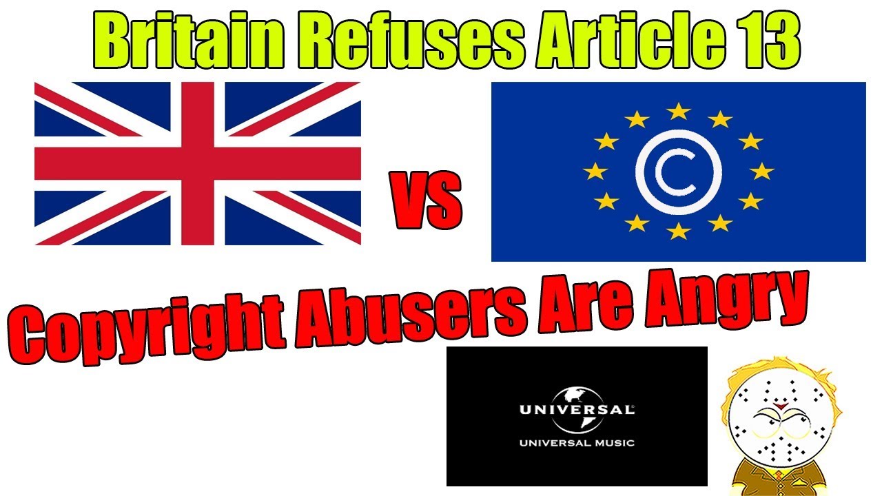 British Government Refuses Article 13 Copyright Law, UMG And Copyright Abusers Are Angry