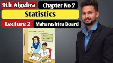 9th Algebra | Chapter 7 | Statistics   | Lecture 2 |  Maharashtra Board |