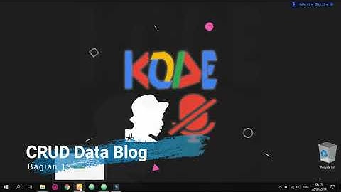 Cara Mudah Membuat Aplikasi Web Company Profile Sederhana di PHP - Bagian 13 CRUD Data Blog