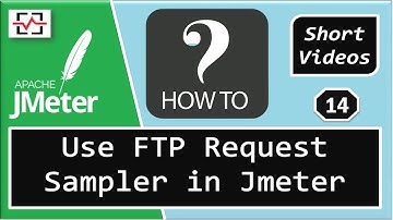 How To Use FTP Request Sampler in JMeter | Jmeter Tutorial | Perfology 2021