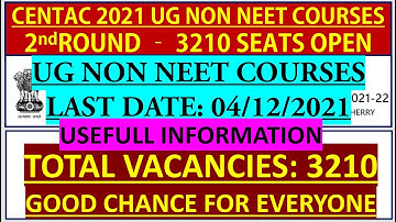 CENTAC 2021 3210 SEATS OPEN IN ROUND2 | CENTAC 2021 ROUND2 NON NEET COURSE PREFERENCE OPEN | ROUND2