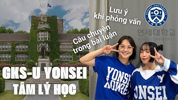 (KGSP) GKS-U Yonsei - Nghe cử nhân Tâm lý tâm tình siêu tâm lý