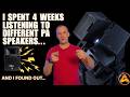 I Spent 4 Weeks Listening to Different PA Speakers And I Found Out...