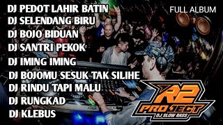 DJ FULL ALBUM LAGU JAWA PEDOT LAHIR BATIN _ SELENDANG BIRU