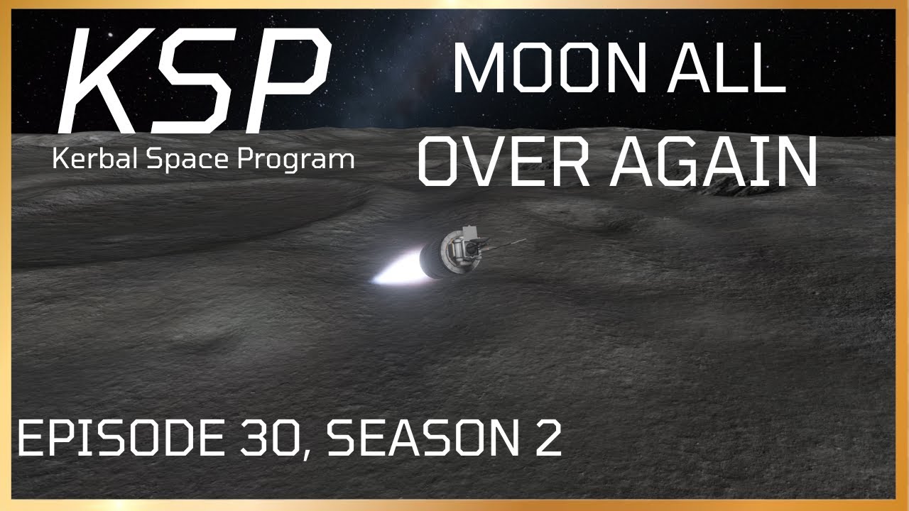 Second Lunar Landing! KSP Reborn 30 YouTube
