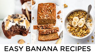 3 EASY BANANA RECIPES ‣‣ gluten-free   healthy