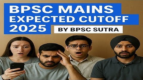 70th BPSC MAINS expected Cut off ?? #bpscmains #bpsccutoff #70thbpsc #71stbpsc