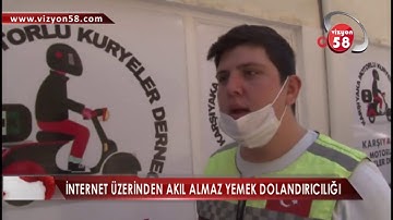 İNTERNET ÜZERİNDEN AKIL ALMAZ YEMEK DOLANDIRICILIĞI