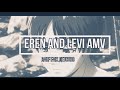 Rauf X Faik Eren And Levi Amv Rauf X Faik Eren And Levi Amv