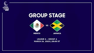 2022/23 Concacaf Nations League | Mexico vs Jamaica