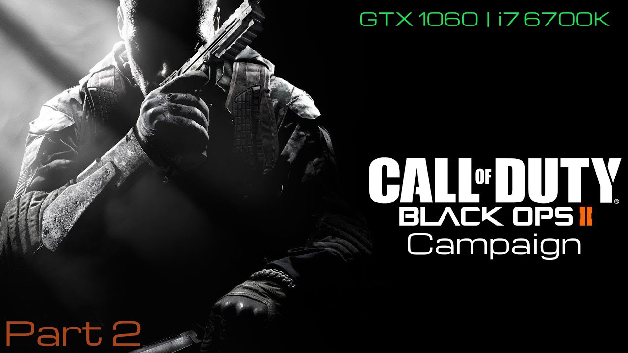 Call of Duty  Black Ops II | Walkthrough Part 2 | PC Max Settings