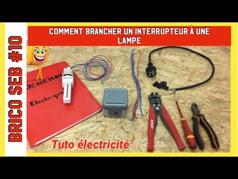 Comment brancher un interrupteur à une lampe