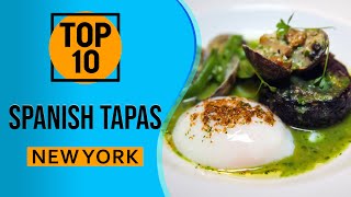 Top 10 Best Spanish Tapas in New York