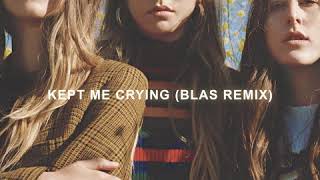 HAIM - Kept Me Crying (Blas Remix)