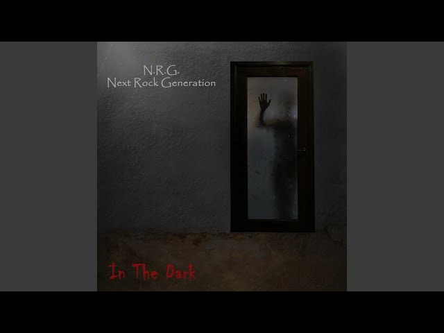 N.R.G. (Next Rock Generation) - Too late