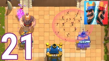 Clash Royale Gameplay / Walkthrough - Part 21 (IOS & Android)