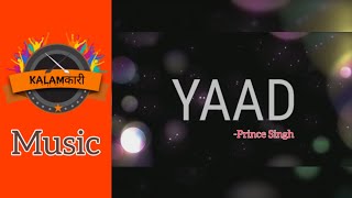 Yaad (Teaser) || Prince Singh || Kalamkari
