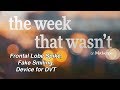 Frontal Lobe Spike, Fake Smiling, Device for DVT | The Week That Wasn&#39;t