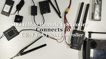 SIYI HM30 Remote Controller connects to CUAV V6X Flight Controller
