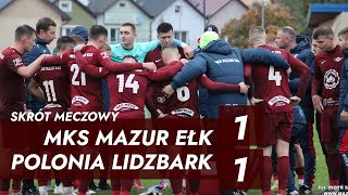 Skrót meczu | Mazur Ełk - Polonia Lidzbark Warmiński 1:1 (0:0) | forBET IV LIGA 2023/2024