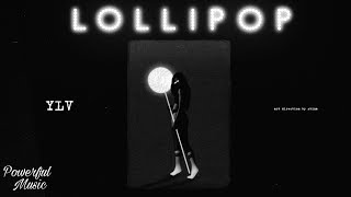 YLV - Lollipop(премьера трека 2019)