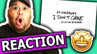 Ed Sheeran & Justin Bieber - I Don't Care [REACTION]