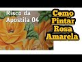 Como Pintar Rosas Amarelas e folha passo a passo Daiane  Alves parte 01