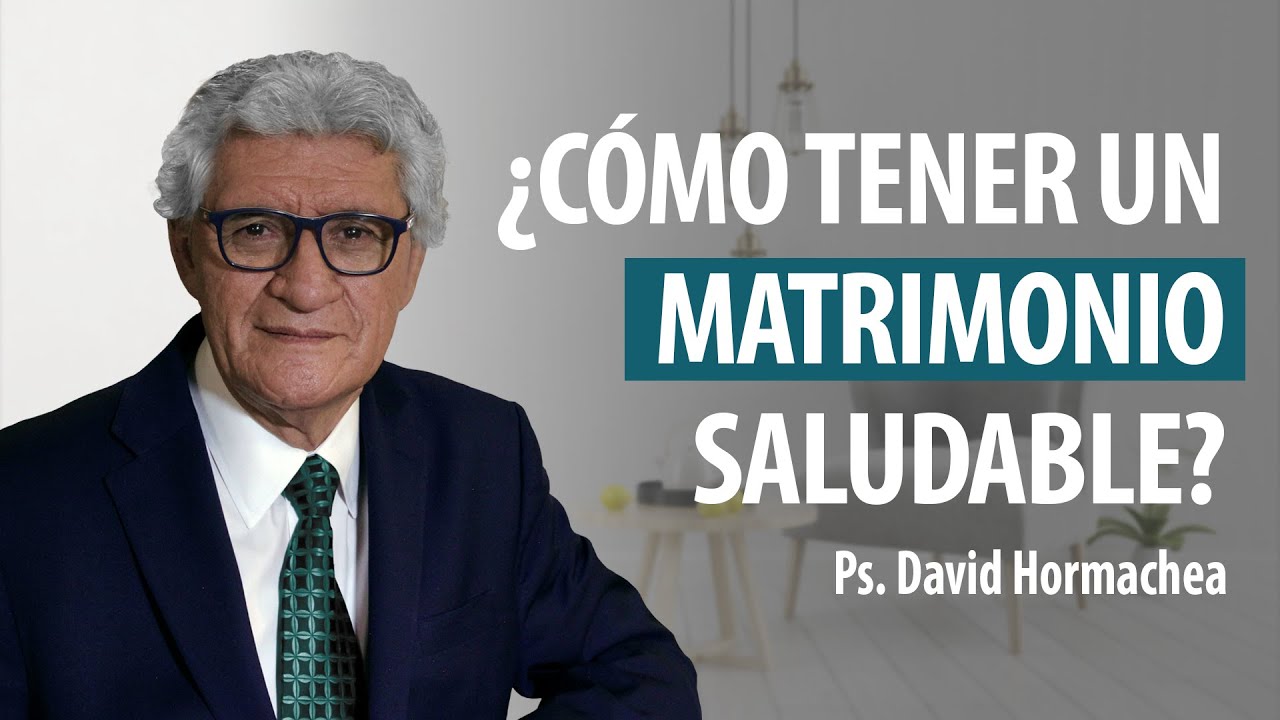 ¿CÓMO TENER UN MATRIMONIO SALUDABLE?