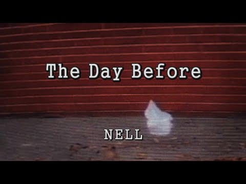 넬(NELL) - 그리고, 남겨진 것들(The Day Before) [가사/English lyrics]