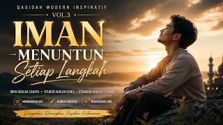 Iman Menuntun Setiap Langkah - Qasidah Modern Inspiratif V3 - Video Lirik