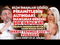 Bilim İnsanları Çözdü! Piramitlerin Altındaki İnanılmaz Gerçek! DİKKAT TEMMUZ 2025'TE VURACAK!