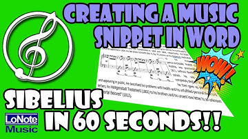 Sibelius in 60 seconds - Creating a Musical Snippet in MS Word