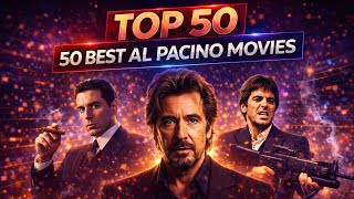 TOP 50 Best Al Pacino Movies