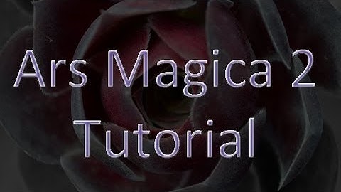 5 - Ars Magica 2 Tutorial - Essence Refiner