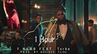 1 Hour จำเลยรัก feat  Txrbo | F.HERO Ft. Txrbo - จำเลยรัก (Defendant Of Love)