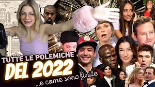 COME SONO FINITE LE POLEMICHE DEL 2022